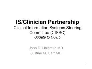 IS/Clinician Partnership Clinical Information Systems Steering Committee (CISSC) Update to COEC