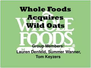 Whole Foods Acquires Wild Oats