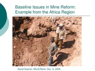 Baseline Issues in Mine Reform: Example from the Africa Region