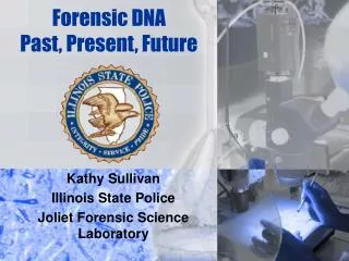 Forensic DNA Past, Present, Future