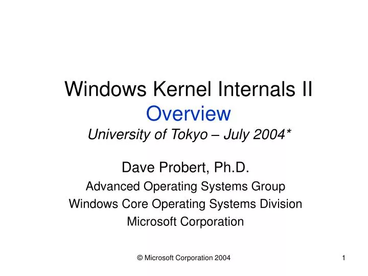 windows kernel internals ii overview university of tokyo july 2004