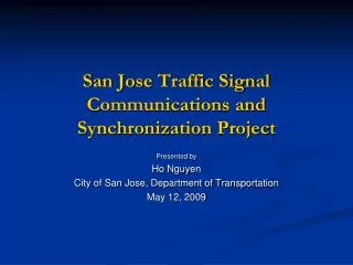 San Jose Traffic Signal Communications and Synchronization Project