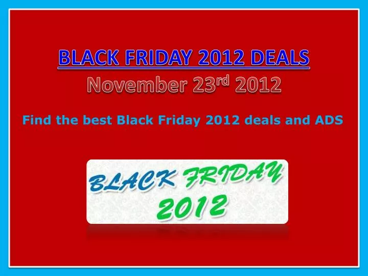 black friday 2012 deals november 23 rd 2012