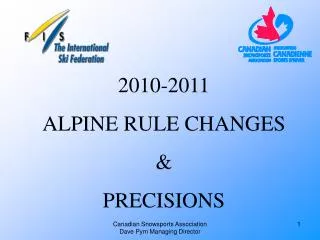 2010-2011 ALPINE RULE CHANGES &amp; PRECISIONS