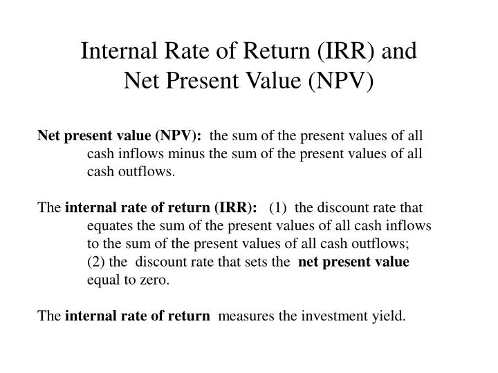 Ppt Internal Rate Of Return Irr And Net Present Value Npv Powerpoint Presentation Id408966 6408
