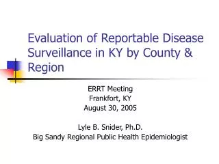 Evaluation of Reportable Disease Surveillance in KY by County &amp; Region