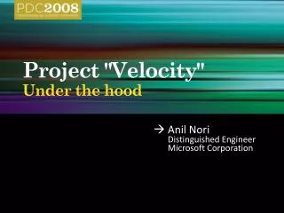 Project &quot;Velocity&quot; Under the hood