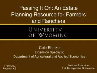 Passing It On: An Estate Planning Resource for Farmers and Ranchers