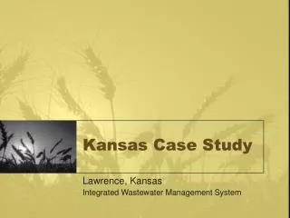 Kansas Case Study