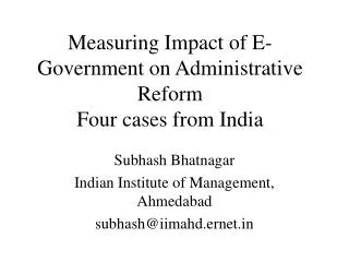 Measuring Impact of E-Government on Administrative Reform Four cases from India