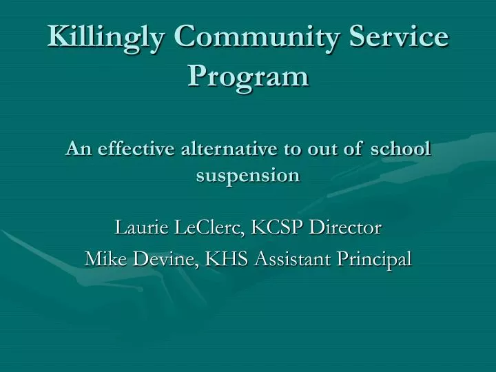killingly community service program an effective alternative to out of school suspension
