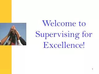 Welcome to Supervising for Excellence!