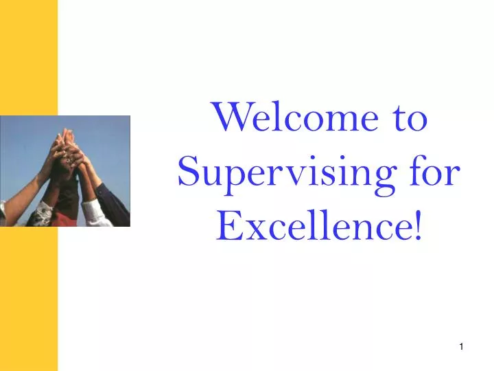 welcome to supervising for excellence