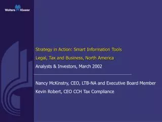 Strategy in Action: Smart Information Tools Legal, Tax and Business, North America Analysts &amp; Investors, March 2002
