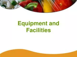 Equipment and Facilities