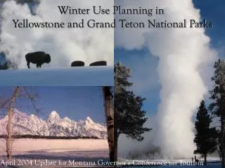 April 2004 Update for Montana Governor’s Conference on Tourism