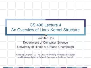 CS 498 Lecture 4 An Overview of Linux Kernel Structure