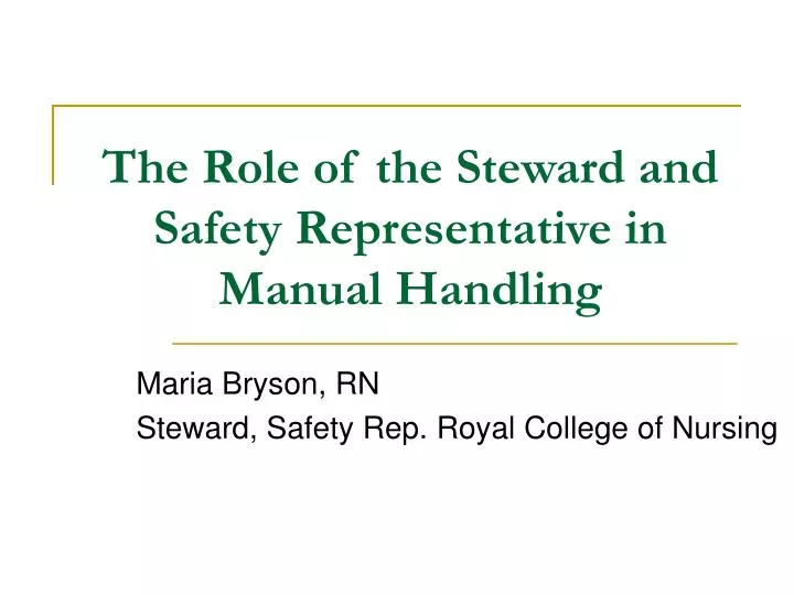 the role of the steward and safety representative in manual handling