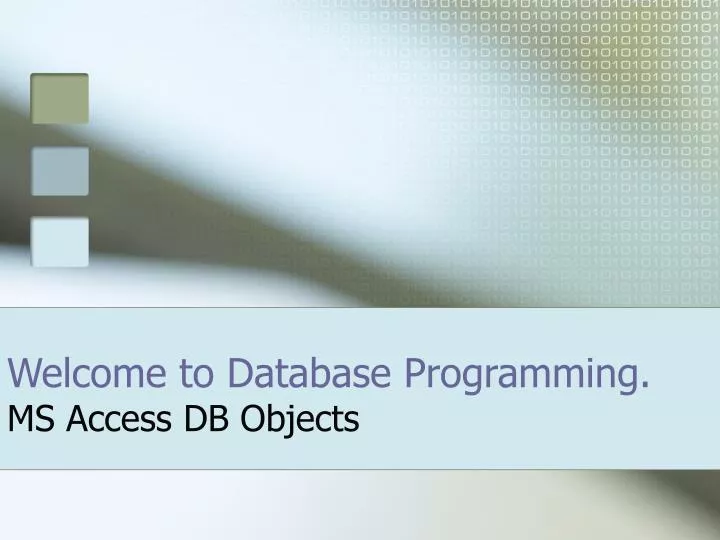 welcome to database programming ms access db objects