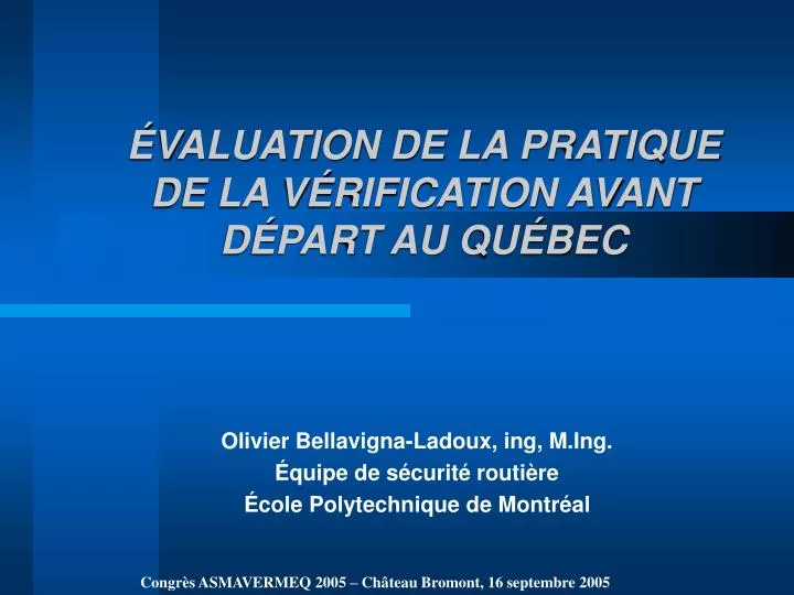 valuation de la pratique de la v rification avant d part au qu bec