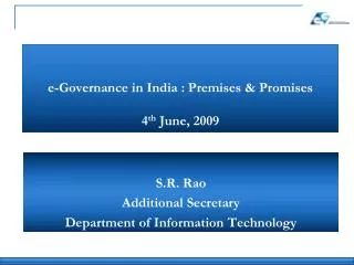e-Governance in India : Premises &amp; Promises 4 th June, 2009