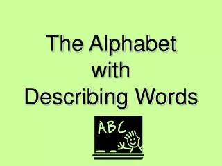 The Alphabet with Describing Words