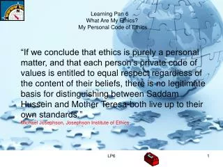 Learning Pan 6 What Are My Ethics? My Personal Code of Ethics
