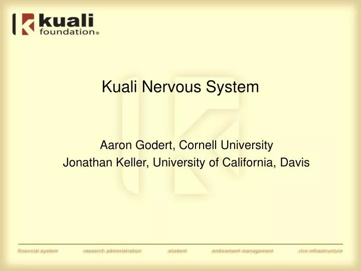kuali nervous system