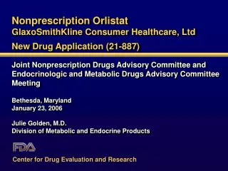 Nonprescription Orlistat GlaxoSmithKline Consumer Healthcare, Ltd New Drug Application (21-887)