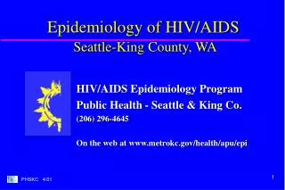 Epidemiology of HIV/AIDS Seattle-King County, WA