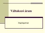 Váltakozó áram - slide 1