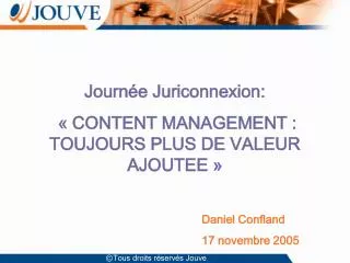 Journée Juriconnexion: « CONTENT MANAGEMENT : TOUJOURS PLUS DE VALEUR AJOUTEE »