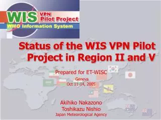 Status of the WIS VPN Pilot Project in Region II and V