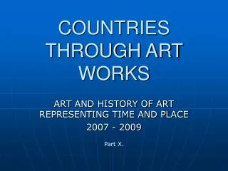 COUNTRIES THROUGH ART WORKS