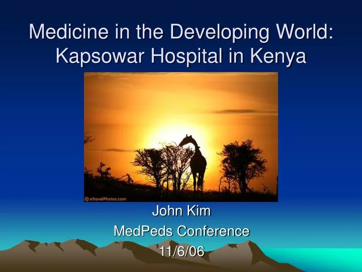 medicine in the developing world kapsowar hospital in kenya