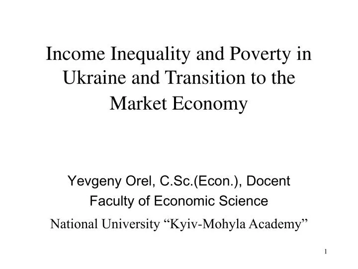income inequality and poverty in ukraine and transition to the market economy