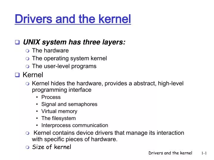 drivers and the kernel