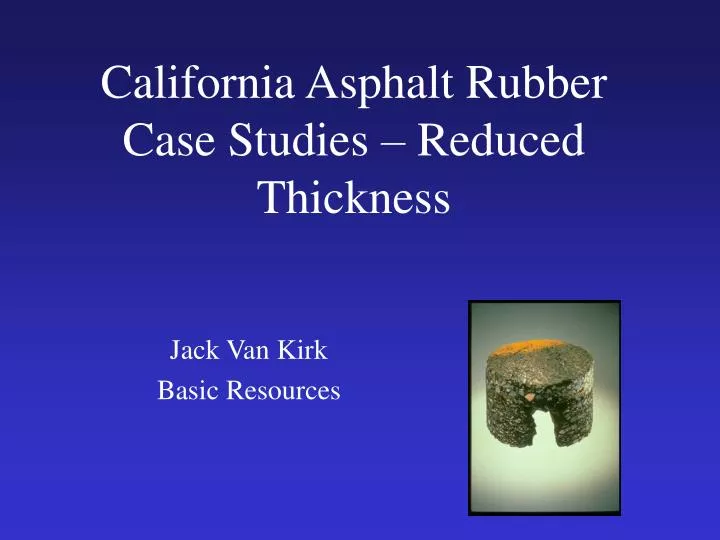 california asphalt rubber case studies reduced thickness
