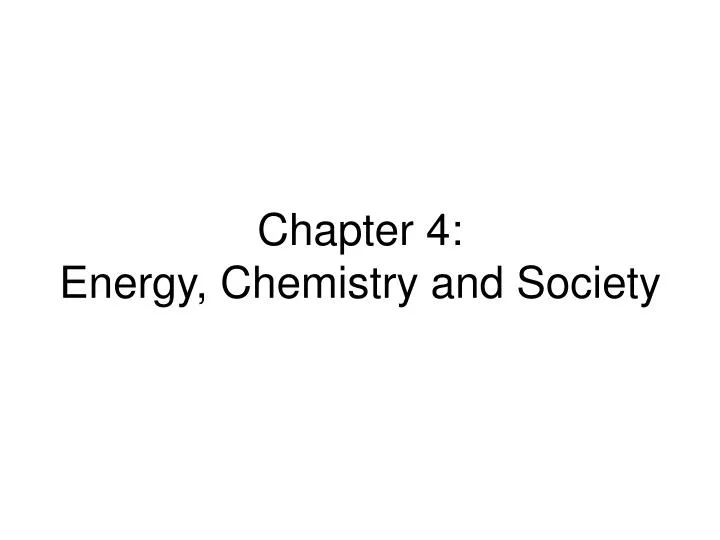 chapter 4 energy chemistry and society