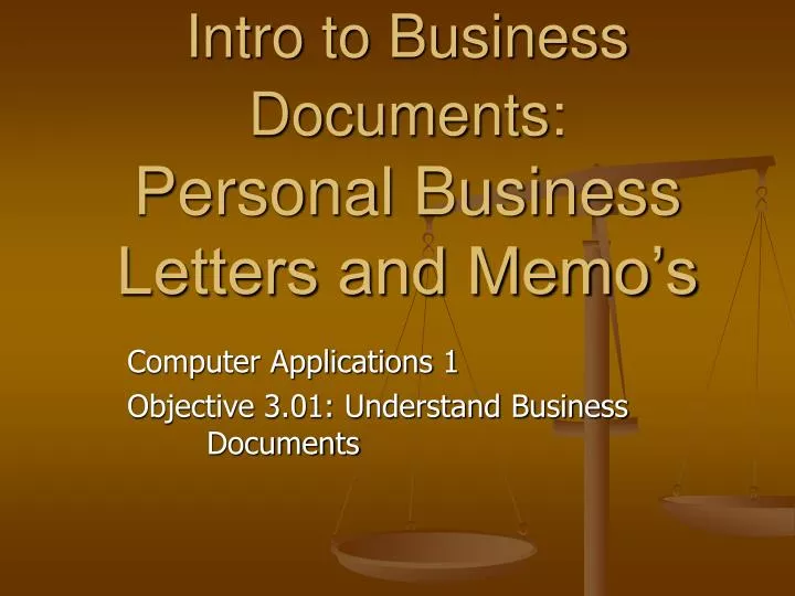intro to business documents personal business letters and memo s