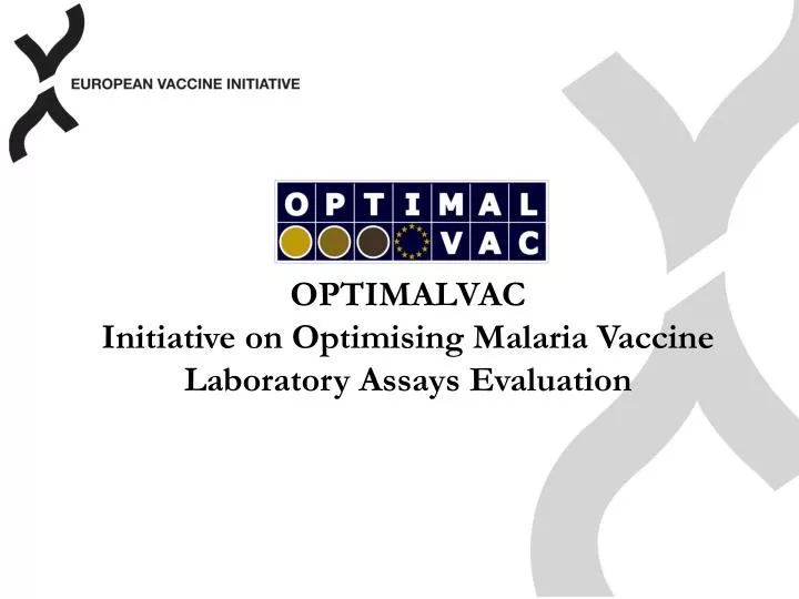 optimalvac initiative on optimising malaria vaccine laboratory assays evaluation