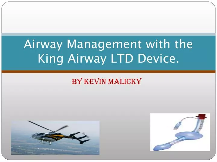 airway management with the king airway ltd device