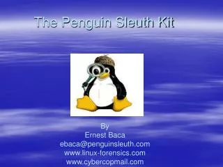 The Penguin Sleuth Kit