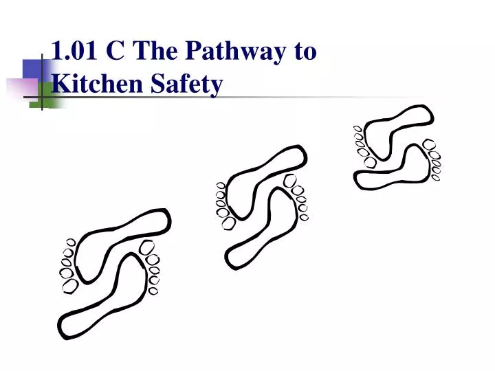1 01 c the pathway to kitchen safety