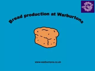 Bread production at Warburtons