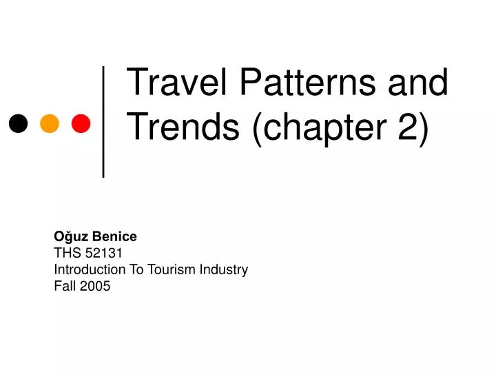 travel patterns and trends chapter 2