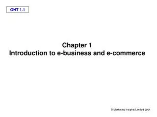 Chapter 1 Introduction to e-business and e-commerce