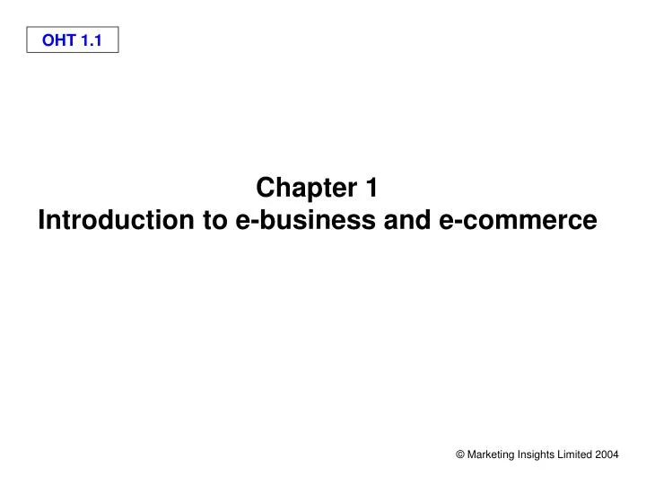chapter 1 introduction to e business and e commerce