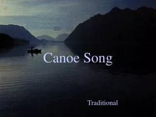 canoe song