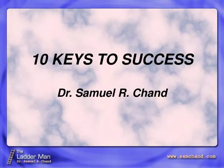 10 keys to success dr samuel r chand
